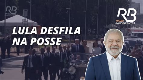 Lula Desfila Na Posse Acompanhe Ao Vivo Youtube