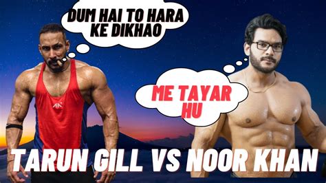 Tarun Gill Vs Noor Khan On Big Fit Classic Tarun Gill Controversy