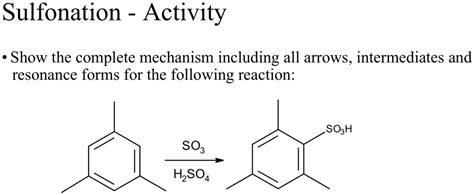 SOLVED: Sulfonation Activity Show the complete mechanism including all ...