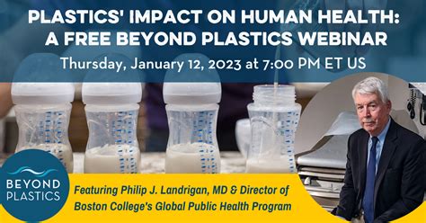 The Impact Of Plastics On Human Health Beyond Plastics Working To