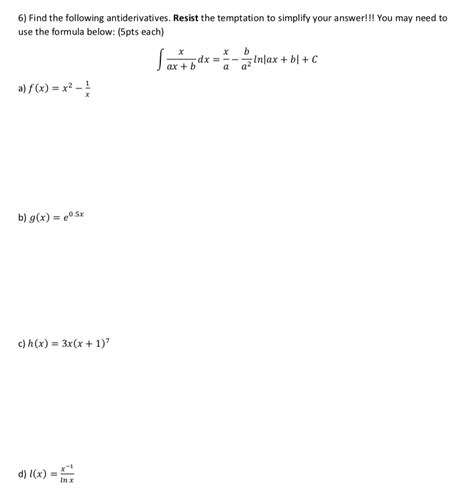 Solved 6 Find The Following Antiderivatives Resist The Chegg