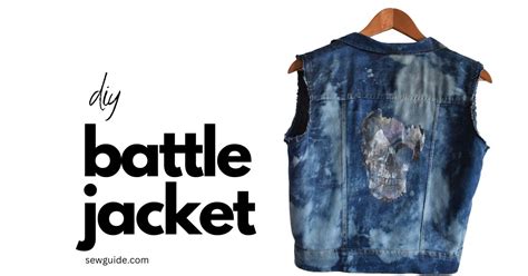 How To Make A Battle Jacket Diy Ideas For Your Own Version Of This