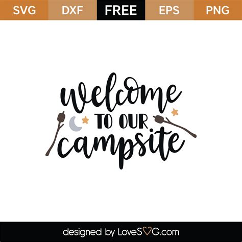 Free Welcome To Our Campsite Svg Cut File Lovesvg