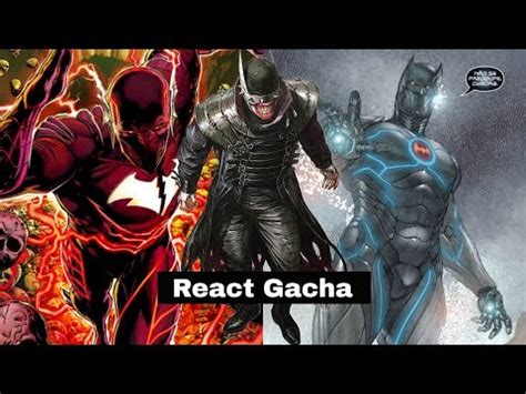 REACT GACHA WLO Noites De Trevas Batman DC Prod WB AS