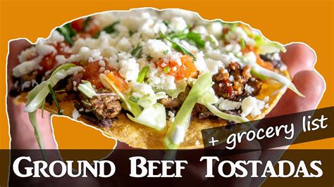 Easy Ground Beef Tostadas With Grocery List Youtube