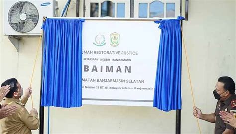 DIRESMIKAN Rumah Restorative Justice Di Banjarmasin Selatan Suar