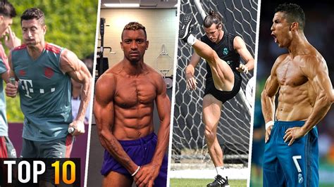 Top 10 Most Muscular Football Players In The World Youtube