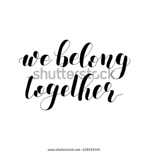 We Belong Together Lettering Vector Illustration Stock Vector Royalty