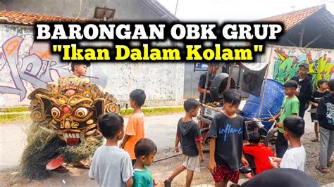 obrog barongan obk grup  ikan  kolam youtube
