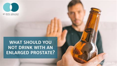 What Should You Not Drink With An Enlarged Prostate St Pete Urology