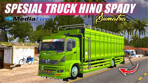 Share Mod Bussid Truck Hino Spady Sumatra Full Anim Terbaru Youtube