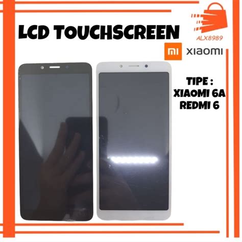 Jual LCD TOUCHSCREEN XIAOMI 6 6A REMDI 6 6A MI 6 6A Fullset