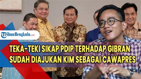 Teka Teki Sikap PDIP Terhadap Gibran Yang Sudah Diajukan KIM Sebagai