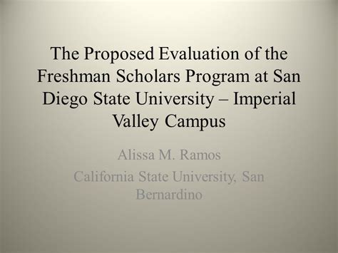 The Proposed Evaluation Of The Freshman Scholars Program At San Diego