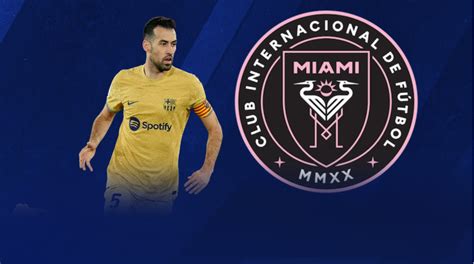 MLS Transfer news: Sergio Busquets set to join Inter Miami CF - But is ...