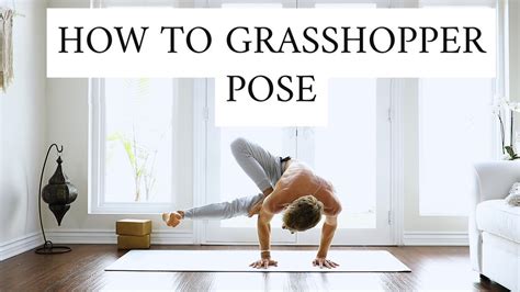 How To Grasshopper Pose Yoga Tutorial Youtube