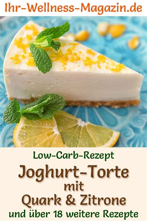 Low Carb Zitronen Joghurt Quark Torte Ohne Backen Rezept Ohne Zucker