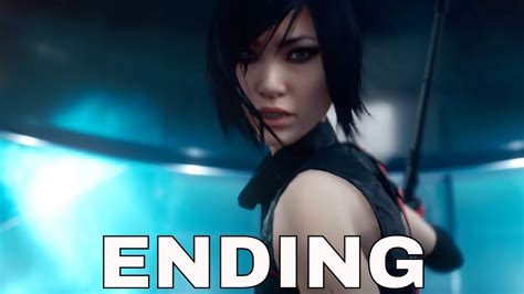 Mirrors Edge Catalyst Ending Gameplay Playthrough Part 13 The Shard