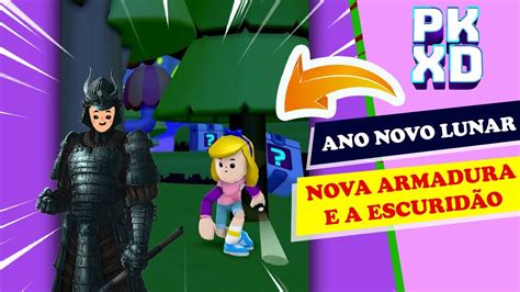 PK XD ADMINS NOVA ARMADURA ANO NOVO LUNAR E A ESCURIDÃO SEM A LUA