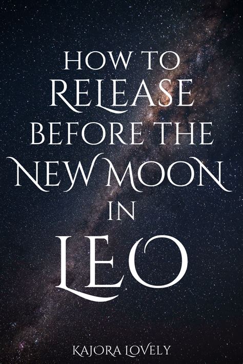 Releasing Before The New Moon In Leo — Kajora Lovely New Moon Rituals