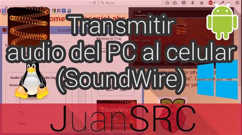 Transmitir Audio Del PC Al Celular SoundWire YouTube