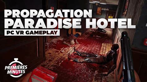 Propagation Paradise Hotel Gameplay PC VR Quest 2 Link YouTube