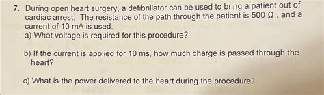 Solved During open heart surgery, a defibrillator can be | Chegg.com