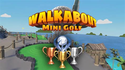 Walkabout Mini Golf PS VR2 Trophy Guide PlayStation Fanatic