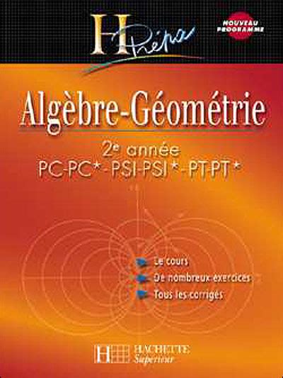 Algèbre Géométrie 2e année PC PC PSI PSI Cours avec exercices