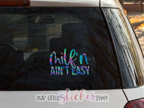 Milf N Aint Easy Decal Bumper Sticker Vehicle Decals Etsy