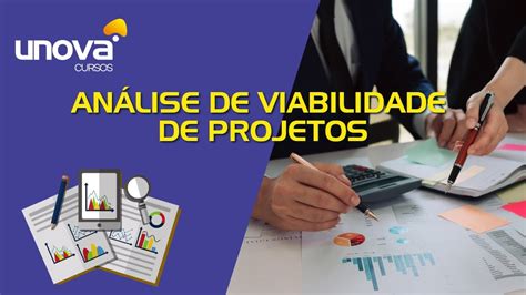 Curso De An Lise De Viabilidade De Projetos Gratuito Unova Cursos