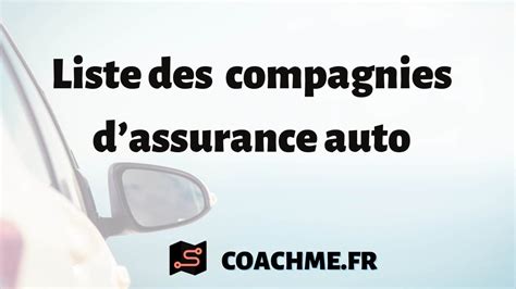 Liste Des 16 Compagnies D Assurance Auto