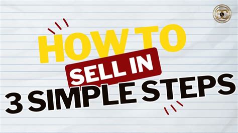 Learn How To Sell In 3 Simple Steps Youtube