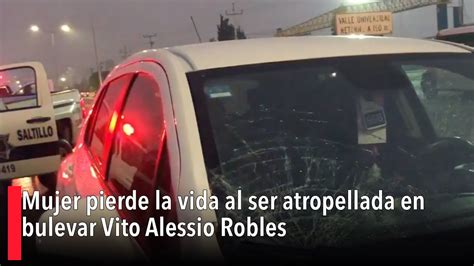 Mujer Pierde La Vida Al Ser Atropellada En Bulevar Vito Alessio Robles