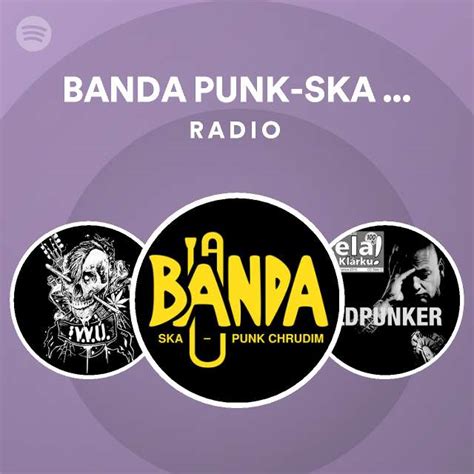 BANDA PUNK SKA CHRUDIM Radio Playlist By Spotify Spotify