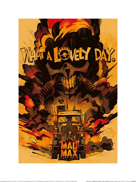 Warner Brothers 100 Mad Max Fury Road What A Lovely Day Art Print