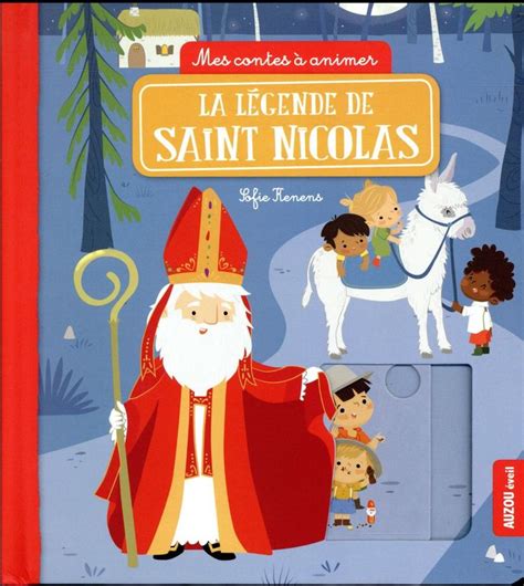 La L Gende De St Nicolas L Gende De Saint Nicolas Saint Nicolas Auzou