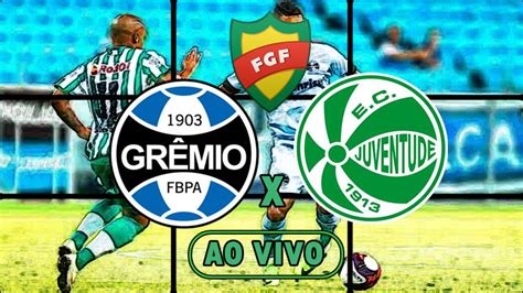 Jogo Do Gr Mio X Juventude Ao Vivo Confira Como Assistir Online A