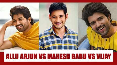 Allu Arjun VS Mahesh Babu VS Vijay Deverakonda Star With The Best Pair