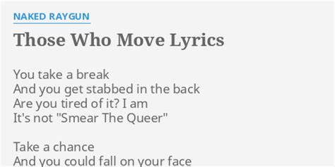 Those Who Move Lyrics By Naked Raygun You Take A Break