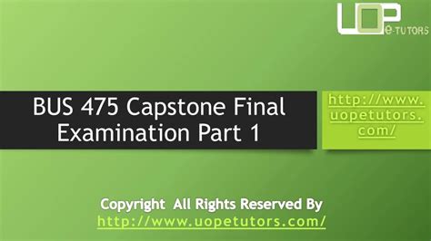 PPT BUS 475 Capstone Final Exam 1 Bus 475 Final Exam Part 1 Answers