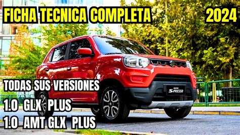 FICHA TECNICA COMPLETA Del Nuevo S Presso De SUZUKI 2024 TODAS SUS