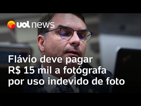 Flávio Bolsonaro Deve Indenizar Fotógrafa Por Uso Indevido De Foto