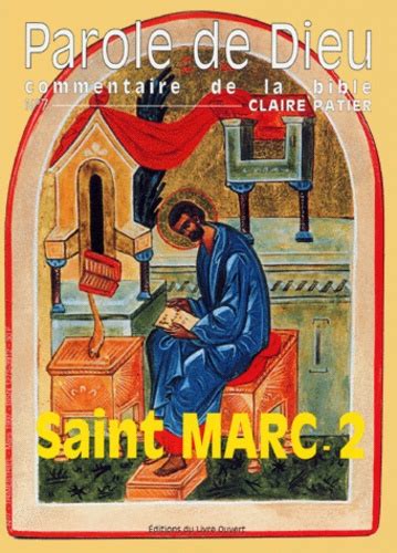 EVANGILE DE JESUS CHRIST SELON SAINT MARC Tome De Claire Patier