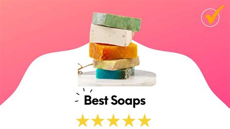 Best Soap In India For Glowing Skin May Bestcheck