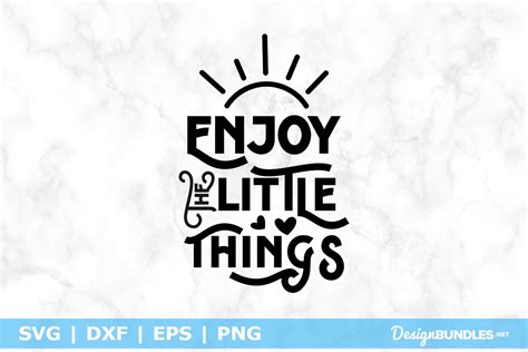 Enjoy The Little Things Svg File