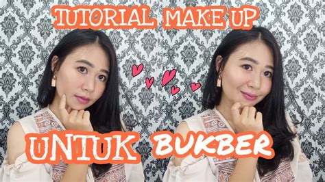 MAKE UP LOOK BUKBER NATURAL FRESH YouTube