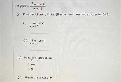 Solved Let Gx∣x−1∣x2x−2 A Find The Following Limits