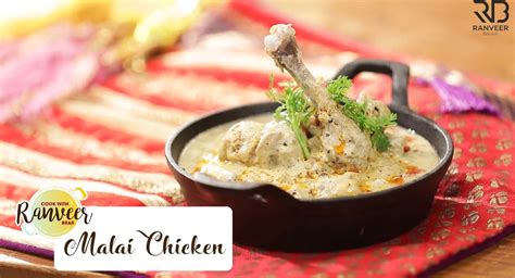 Easy Malai Chicken मलाई चिकन Malai Chicken Recipe Recipe Ranveer Brar