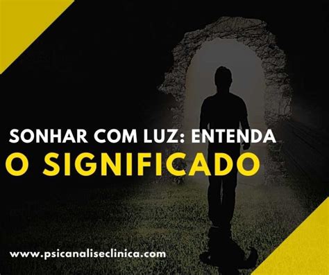 Sonhar Luz Entenda O Significado Psican Lise Cl Nica